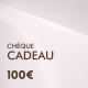 Chèque Cadeau de 100 €